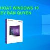 Kích hoạt Windows 10 Key bản quyền